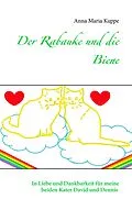 E-Book (epub) Der Rabauke und die Biene von Anna Maria Kuppe