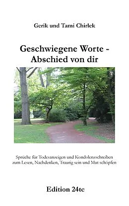 E-Book (epub) Geschwiegene Worte - Abschied von dir von Gerik Chirlek, Tami Chirlek