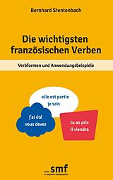 E-Book (epub) Die wichtigsten französischen Verben von Bernhard Stentenbach
