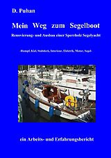 E-Book (epub) Mein Weg zum Segelboot von D. Puhan