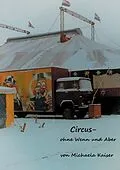 E-Book (epub) Circus - ohne Wenn und Aber von Michaela Kaiser