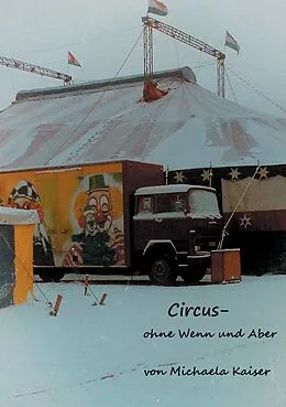 E-Book (epub) Circus - ohne Wenn und Aber von Michaela Kaiser