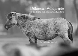 E-Book (epub) Dülmener Wildpferde von Martin Kreuels