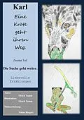 E-Book (epub) Karl, eine Kröte geht ihren Weg. Zweiter Teil von Ulrich Tamm