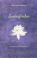 E-Book (epub) Seelenfrieden von Kirsten Christiane Malmendier