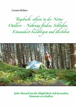 E-Book (epub) Tagebuch: allein in der Natur von Carsten Richter