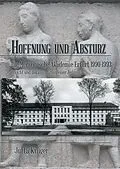 E-Book (epub) Hoffnung und Absturz. Die Medizinische Akademie Erfurt 1990-1993. von Jutta Krüger