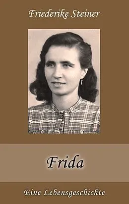 E-Book (epub) Frida von Friederike Steiner