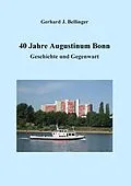 E-Book (epub) 40 Jahre Augustinum Bonn von Gerhard J. Bellinger