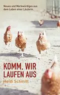 E-Book (epub) Komm, wir laufen aus von Heidi Schmitt
