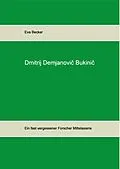 E-Book (epub) Dmitrij Demjanovic Bukinic von Eva Becker