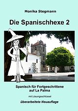 E-Book (epub) Die Spanischhexe 2 von Monika Stegmann