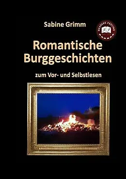 E-Book (epub) Romantische Burggeschichten von Sabine Grimm