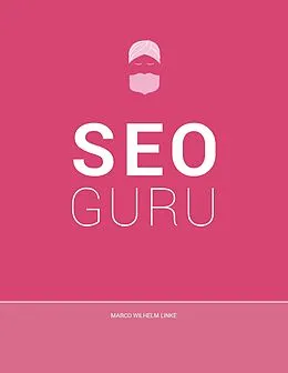 E-Book (epub) Seo Guru von Marco Wilhelm Linke