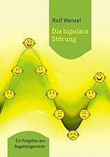 E-Book (epub) Die bipolare Störung von Rolf Wenzel