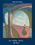 E-Book (epub) Die Waldfee Paulina von Edith Anna Witzel