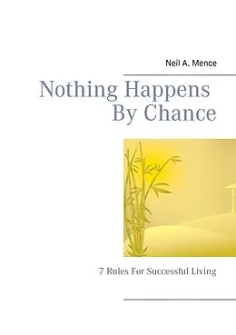E-Book (epub) Nothing Happens By Chance von Neil A. Mence