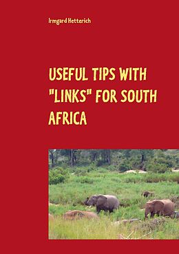 E-Book (epub) Useful tips with "links" for South Africa von Irmgard Hetterich