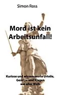 E-Book (epub) Mord ist kein Arbeitsunfall! von Simon Ross