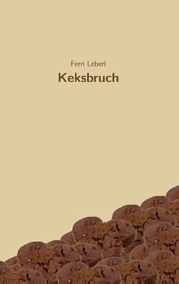 Kartonierter Einband Keksbruch von Ferri Leberl