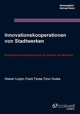 Kartonierter Einband Innovationskooperationen von Stadtwerken von Heiner Lütjen, Frank Tietze, Timo Nuske