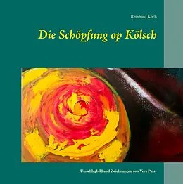 E-Book (epub) Die Schöpfung op Kölsch von Reinhard Koch