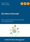 E-Book (epub) Das Neuro-Konzept von Melanie Ziegler, Daniela Schul