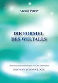 E-Book (epub) Die Formel des Weltalls von Arcady Petrov