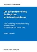 E-Book (epub) Der Streit über den Weg der Baptisten im Nationalsozialismus von Roland Fleischer