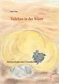 E-Book (epub) Veilchen in der Wüste von Irene Rang