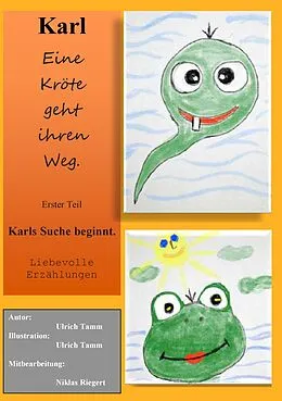 E-Book (epub) Karl, eine Kröte geht ihren Weg von Ulrich Tamm