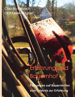 E-Book (epub) Erfahrungsfeld Bauernhof von Claudia Klebach, Olaf Keser-Wagner