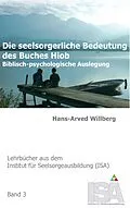 E-Book (epub) Die seelsorgerliche Bedeutung des Buches Hiob von Hans-Arved Willberg