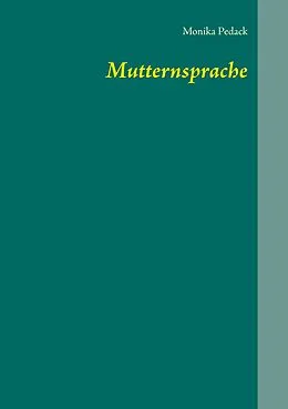 E-Book (epub) Mutternsprache von Monika Pedack