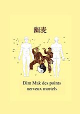 eBook (epub) Dim Mak des points nerveux mortels de Christian Fruth