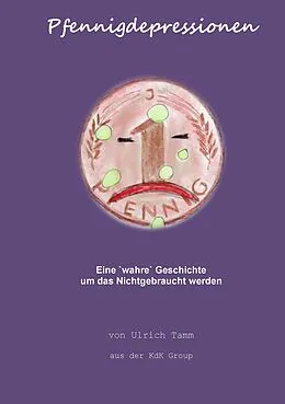 E-Book (epub) Pfennigdepressionen von Ulrich Tamm