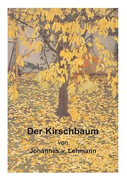 E-Book (epub) Der Kirschbaum von Johannes V. Lehmann