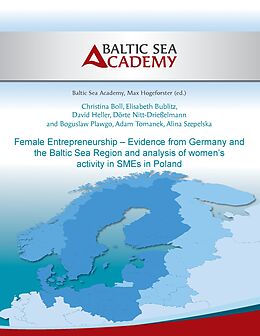 E-Book (epub) Female Entrepreneurship - Evidence from Germany and the Baltic Sea Region von Christina Boll, Elisabeth Bublitz, David Heller