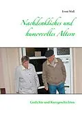 E-Book (epub) Nachdenkliches und humorvolles Altern von Ernst Woll