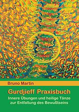 E-Book (epub) Gurdjieff Praxisbuch von Bruno Martin