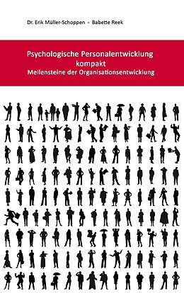E-Book (epub) Psychologische Personalentwicklung kompakt von Erik Müller-Schoppen, Babette Reek