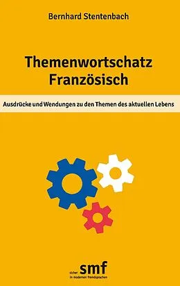 E-Book (epub) Themenwortschatz Französisch von Bernhard Stentenbach