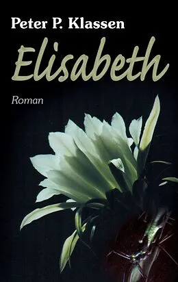E-Book (epub) Elisabeth von Peter P. Klassen