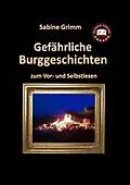 E-Book (epub) Gefährliche Burggeschichten von Sabine Grimm