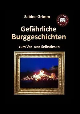 E-Book (epub) Gefährliche Burggeschichten von Sabine Grimm