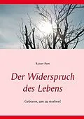 E-Book (epub) Der Widerspruch des Lebens von Rainer Poet