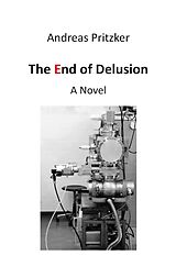 E-Book (epub) The End of Delusion von Andreas Pritzker