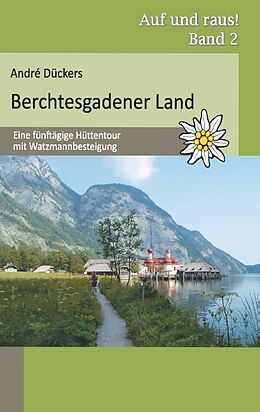 Kartonierter Einband Berchtesgadener Land von André Dückers