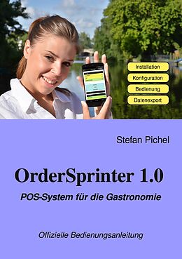 E-Book (epub) OrderSprinter 1.0 - POS-System für die Gastronomie von Stefan Pichel