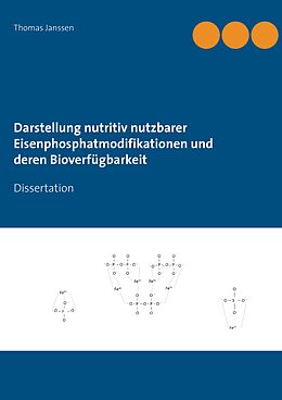 E-Book (epub) Darstellung nutritiv nutzbarer Eisenphosphatmodifikationen und deren Bioverfügbarkeit von Thomas Janssen